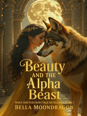 cover image of Beauty and the Alpha Beast